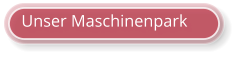 Wir stellen unseren Maschinenpark vor