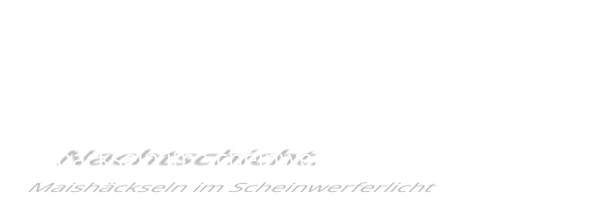 Nachtschicht. Maishäckseln im Scheinwerferlicht